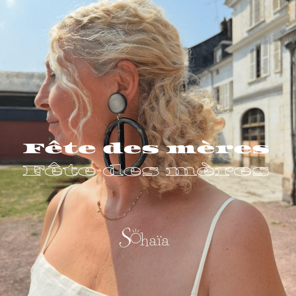 fête des mères sohaia bijoux